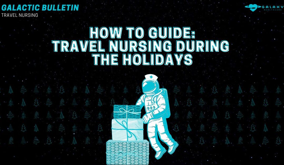 Travel Nursing: During the Holiday Season
