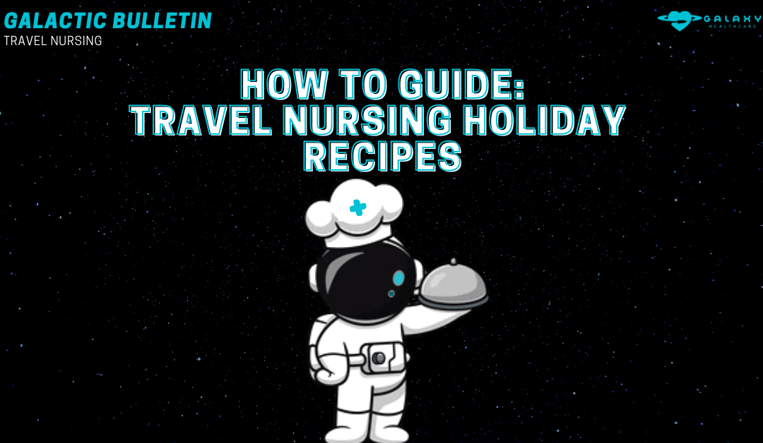 Travel Nursing – Holiday Recipes